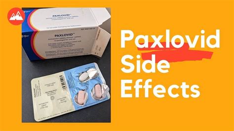 Drug–drug interactions; Other contraindications; Side effects . . Paxlovid side effects drug interactions